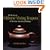 The Beauty of Chinese Yixing Teapots: And the Finer Arts of Tea Drinking