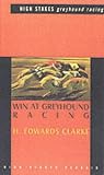 Win at Greyhound Racing (High Stakes classic)