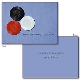 WHEN THE CHIPS ARE DOWN BIRTHDAY CARD - BN-0219