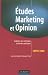 Etudes Marketing et Opinion : Fiabilité des méthodes et bonnes pratiques