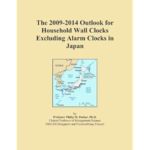 The 2009-2014 Outlook for Household Wall Clocks Excluding Alarm Clocks in Japan by Icon Group International