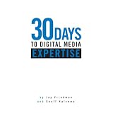 30 Days to Digital Media Expertise