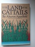 To the land of the cattails