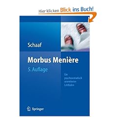 Morbus Meniere: Schwindel - Horverlust - Tinnituseine Psychosomatisch Orientierte Darstellung