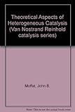 Theoretical aspects of heterogeneous catalysis