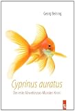 Cyprinus auratus: Der erste Allwetterzoo-M�nster-Krimi