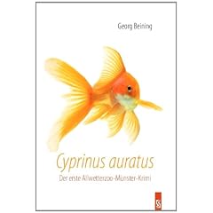 Cyprinus auratus: Der erste Allwetterzoo-M�nster-Krimi