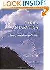 Terra Antarctica: Looking into the Emptiest Continent