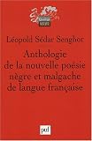 Anthologie de la nouvelle po�sie n�gre et malgache de langue fran�aise : Pr�c�d�e de Orph�e noir