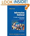 Information Retrieval: A Health and Biomedical Perspective (Health Informatics)