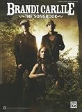 Brandi Carlile: The Songbook   [BRANDI CARLILE THE SONGBK] [Paperback]