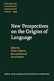 New perspectives on the origins of language
