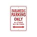 Paramedic Parking Only All Towed Gift Decor Novelty Garage Metal Aluminum Sign 12