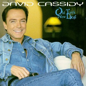 DAVID CASSIDY - Old Trick, New Dog - Zortam Music