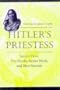 Hitler's Priestess: Savitri Devi, the Hindu-Aryan Myth, and Neo-Nazism