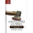 CERTAIN OTHER COUNTRIES: Homicide, Gender, and National Identity in Late Nineteenth-Century England, Ireland, Scotland,... by  CAROLYN CONLEY