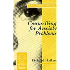Counselling for Anxiety Problems (Counselling in Practice series)
