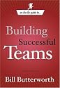 On The Fly Guide to Building Successful Teams (On the Fly Guide To...)