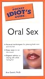 The Pocket Idiots Guide to Oral Sex