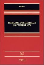 Problems and Materials on Payment Law, Eighth Edition
