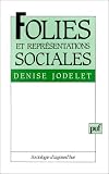 Revue Presses Universitaires de France (PUF)  / Folies et représentations sociales