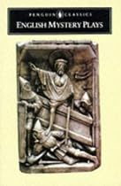 English Mystery Plays: A Selection (English Library)