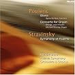 Poulenc: Gloria; Concerto for Organ; Stravinsky: Symphony of Psalms