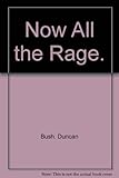 Now all the rage : a novel