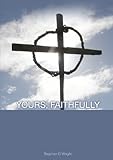 Yours, faithfully