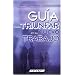 Guía para triunfar en su nuevo trabajo (NEGOCIOS) (Spanish Edition)