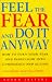 Feel the Fear and Do it Anyway