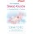 The Complete Sleep Guide for Contented Babies and Toddlers
