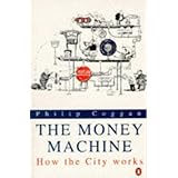 money machine 3rd edition how the city works penguin business library