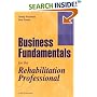 Business Fundamentals for the Rehabilitation Professional