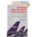 Changing How the World Does Business: Fedex's Incredible Journey to Success - The Inside Story