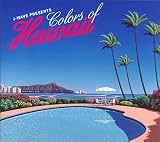 J-WAVE presents COLORS OF HAWAII