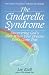 The Cinderella Syndrome: Discovering God's Plan When Your Dreams Don't Come True