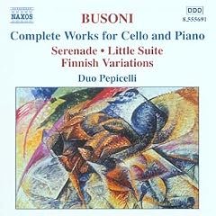 Busoni - Complete Works for Cello and Piano; Respighi - Adagio con variazioni