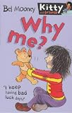 Cover of Why Me? by Bel Mooney 1405203838