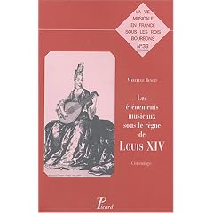 Les �v�nements musicaux sous le r�gne de louis XIV : Chronologie