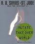 How to Mutate and Take over the World