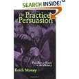 The Practice of Persuasion: Paradox and Power in Art History by Keith P. F. Moxey