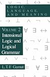 Logic, Language, and Meaning, Volume 2: Intensional Logic and Logical Grammar