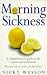 Book MORNING SICKNESS: A COMPREHENSIVE GUIDE TO THE CAUSES AND TREATMENTS (NATURAL THERAPIES)