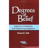 Degrees of Belief: Subjective Probability and Engineering Judgment