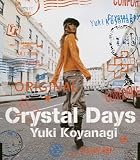  - Crystal Days