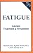 Fatigue by Phylis Austin