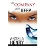 The Company You Keep (A Kendra Clayton Novel)