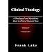 Clinical Theology, A Theological and Psychiatric Basis to Clinical Pastoral Care, Volume 2