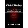 Clinical Theology, A Theological and Psychiatric Basis to Clinical Pastoral Care, Volume 2